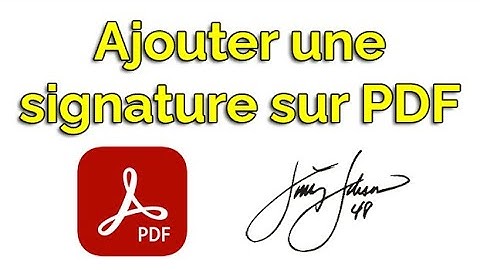 Comment ajouter une signature sur un PDF, insérer signature PDF en ligne