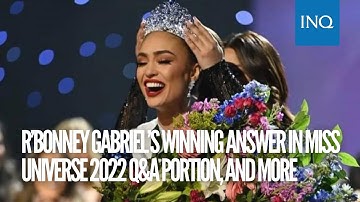 R’Bonney Gabriel’s winning answer in Miss Universe 2022 Q&A portion, and more
