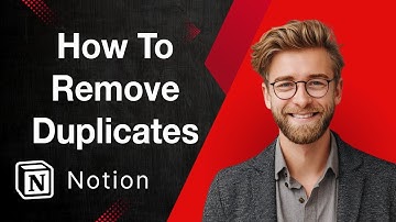 How To Remove Duplicates In Notion (Quick & Easy) [2025 Guide]