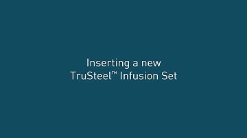 How to Insert TruSteel Infusion Set