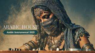Arabic Chill House 2025 | Desert Beats &amp; Melodic Techno | Oasis Groove &amp; Mystical Rhythms