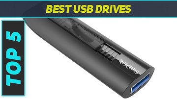 Top 5 Best Usb Drives in 2023