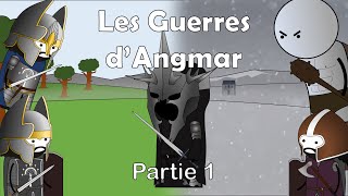 Les Guerres d'Angmar  Très simplifiées  Partie 1