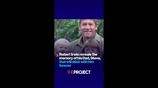 Robert Irwin Reveals The Memory Of His Dad, Steve, That Will Stick With Him Forever.