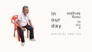 In Our Day  Official Trailer