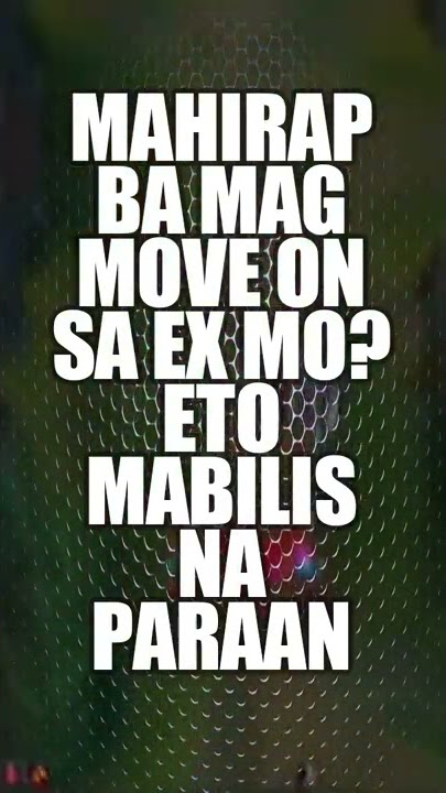 MAHIRAP BA MAG MOVE ON SA EX MO? ETO MABILIS NA PARAAN  #shorts