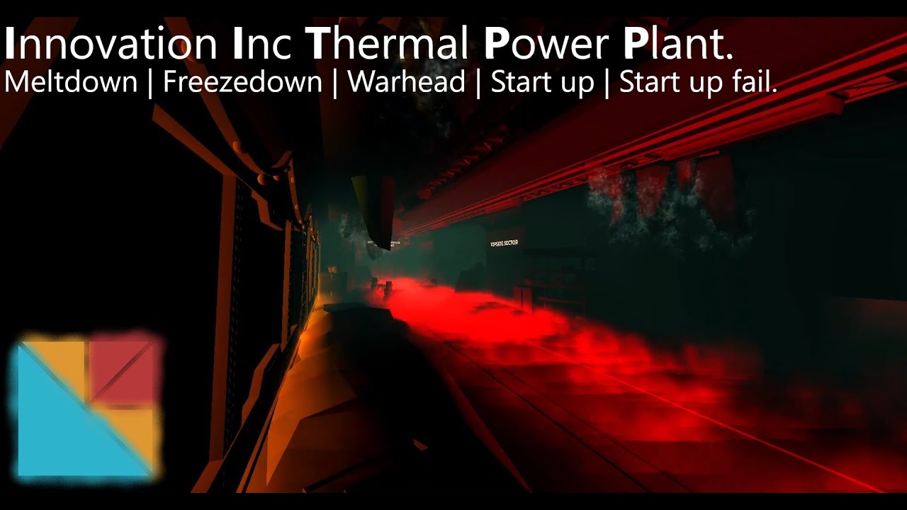 Innovation Inc Thermal Power Plant. | Meltdown | Freezedown | Warhead | Start up | Start up fail.