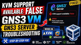 Fix GNS3 KVM Support: FALSE Error (Step-by-Step Guide)