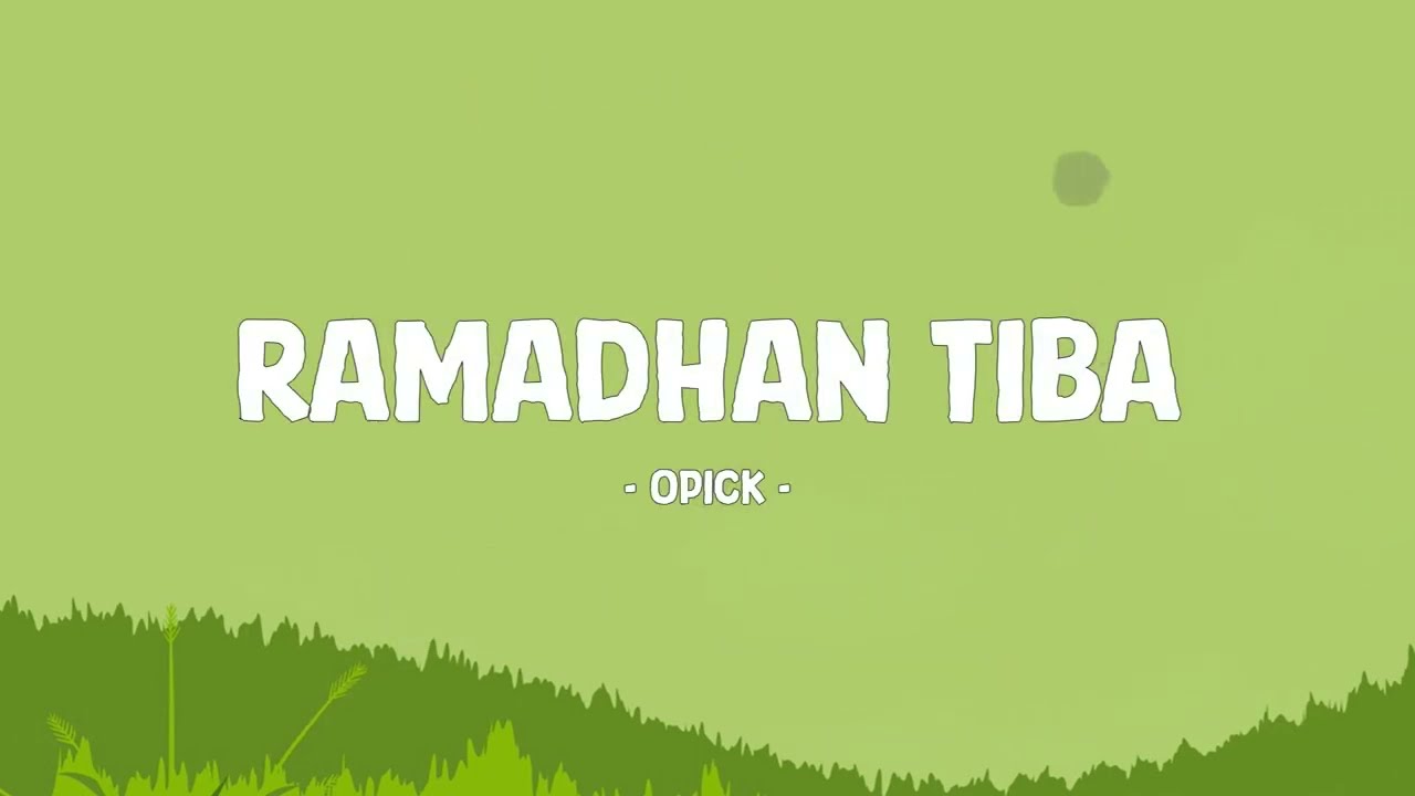 Opick - Ramadhan Tiba - Lirik Berkah