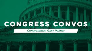 Congress Convos: A Chat with Rep. Gary Palmer