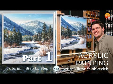 Part 1 /Acrylic Painting Tutorial/ Winter river` №22 | "Зимняя река" Часть 1. №22 /АКРИЛОМ пошагово