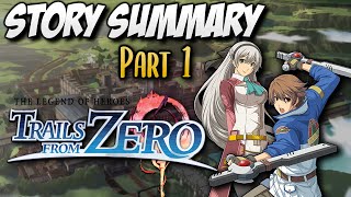 Trails from Zero / Zero no Kiseki Story Summary (Part 1, Prologue to CH 1) REUPLOAD