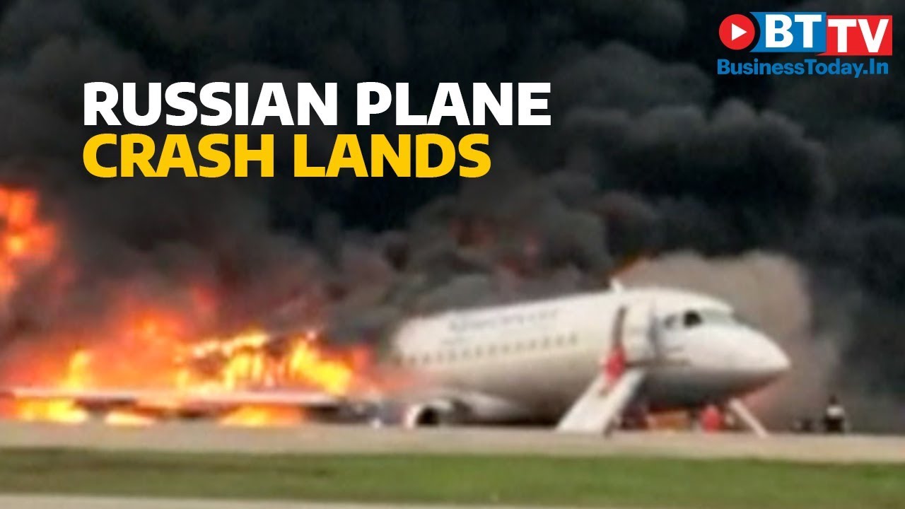 Russian Plane Crash 41 Passengers Die After Aircraft Crash Lands Business Today Youtube