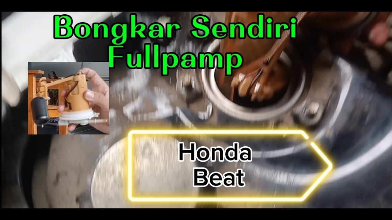 Cara bongkar fuelpamp dan Ganti Rotak Honda Beat 2013