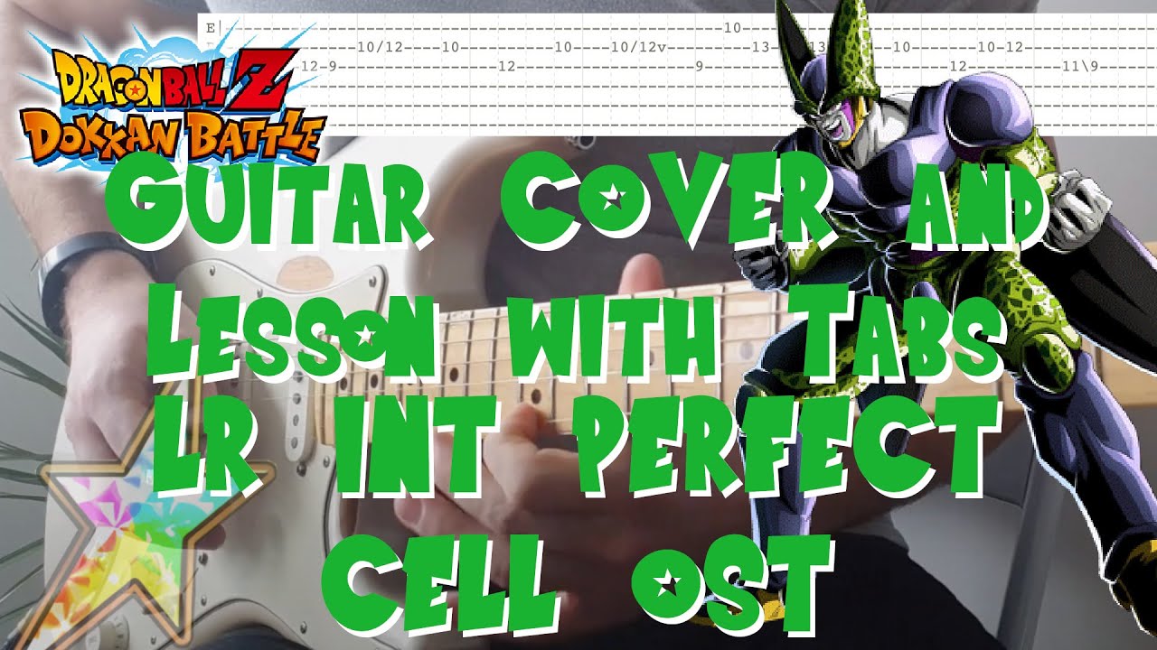 INT LR Perfect Cell OST Cover & Lesson w/Tabs - Dokkan Battle - 【ギターレッスン】 極知セル(完全体)BGMドッカンバトル【タブ譜あり】