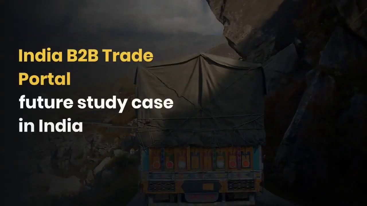 India B2B Trade Portal Future Study case in India