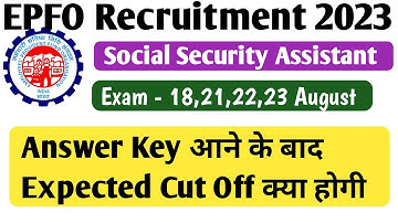 epfo ssa expected cut off after answer key 2023 | epfo ssa cut off | sectional cut off | answer key