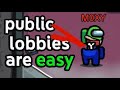 How to Destroy in Public Lobbies