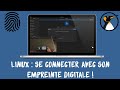 Linux  se connecter avec lempreinte digitale