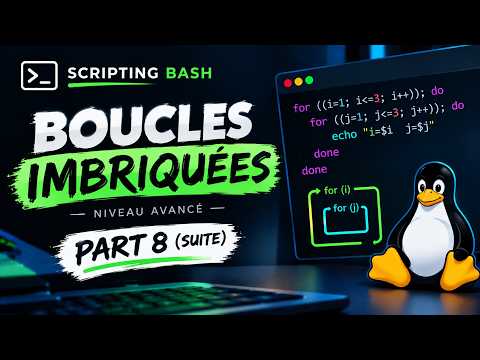 BOUCLES IMBRIQUÉES en Bash #8 🔥 | Suite de l’exercice de Scripting Bash