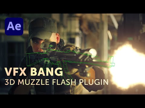 VFX Bang Review: 3D Muzzle Flash Plugin for After Effects