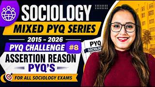 UGC NET Sociology June 2026 | Mixed PYQ Series | Assertion Reason PYQs | C#8 | Antara Chakrabarty