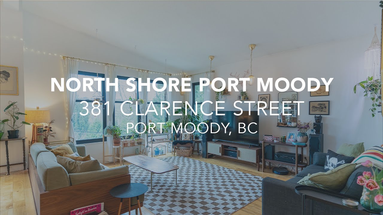 WALKTHROUGH - 381 Clarence Street, Port Moody