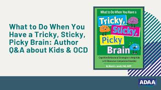 Pediatric OCD in Kids & Teens: CBT Strategies and Parent Guidance | ADAA Webinar
