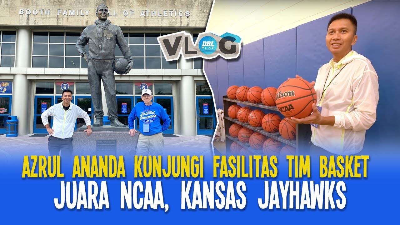 Azrul Ananda Kunjungi Fasilitas Tim Basket Juara NCAA, Kansas Jayhawks - DBL Vlog