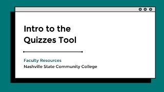 Intro to the Quizzes Tool