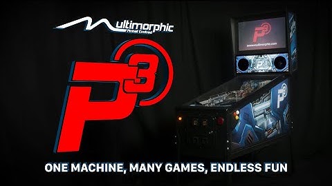 The Multimorphic P3 Pinball Platform