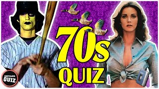 Remember THE 70s Like You Were There! Take Our Nostalgic Quiz!