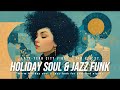 Holiday Soul & Jazz Funk Playlist | Warm Analog Grooves | Late-Year City Vibes — TFD Vol.37