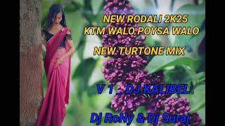 NEW RODALI 2K25 POYSA WALO KTM WALO V1 DJ KI OR SE ( DJ RoNy ) NEW TURTONE MIX