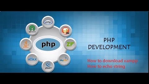PHP Tutorial to install or download xampp for windows and print string using echo in php..
