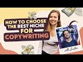 How to choose the best niche for copywriting  tutorial expert interview how to choose a copy niche