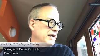 March 24, 2020 Regular School Board Meeting, Springfield Public Schools