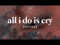 Kim Petras - All I Do Is Cry [lyrics]