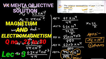 Lec - 03| chapter 7 | Magnetism & Electromagnetism | vk mehta book objective solution in detail.