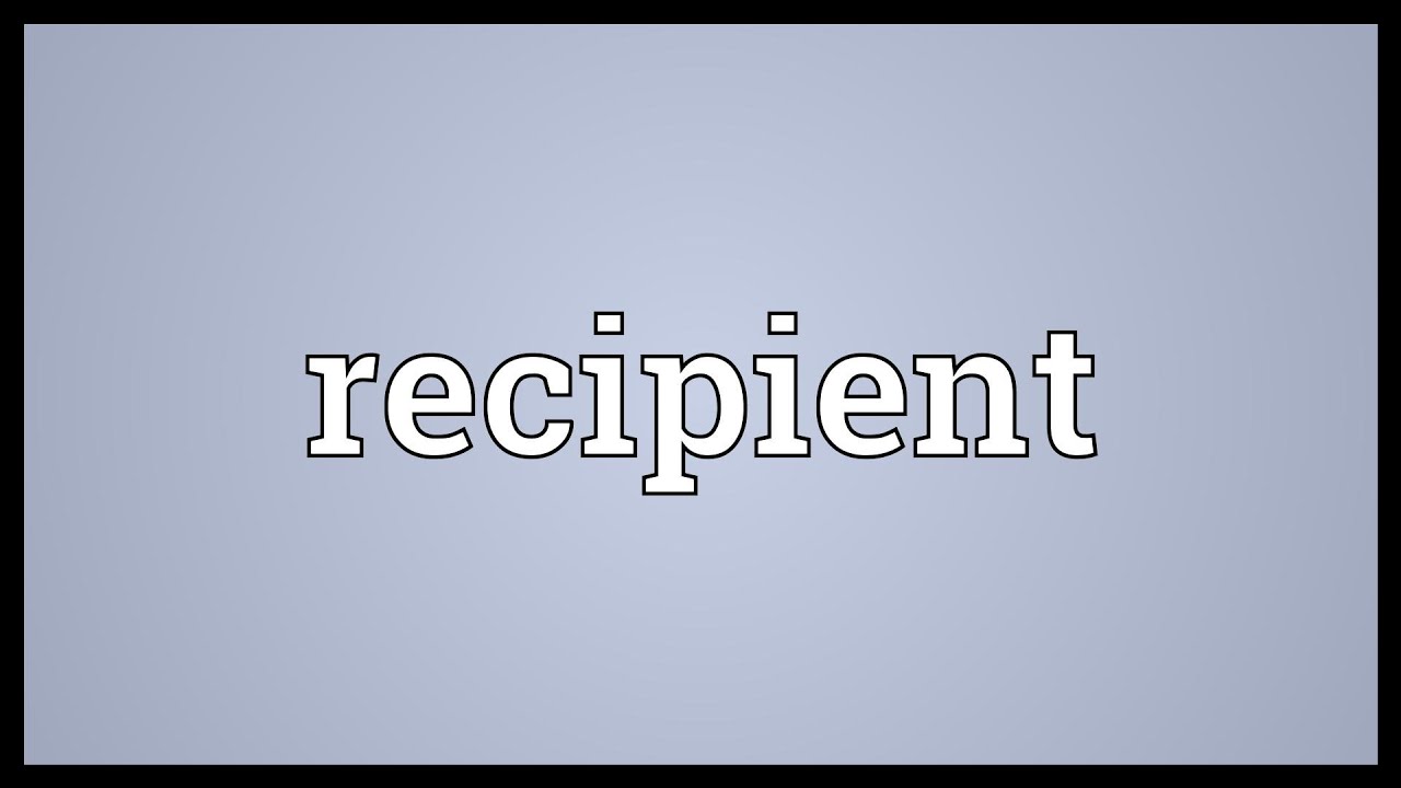 Recipient. Intro reference. Recipients. Recipient com