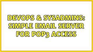 Famous DevOps & SysAdmins: Simple Email Server for POP3 Access Net Worth