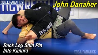 Back Leg Shin Pin Into Kimura by John Danaher