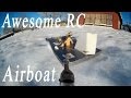 Homemade RC Airboat Goes Crazy!!! - RCLifeOn