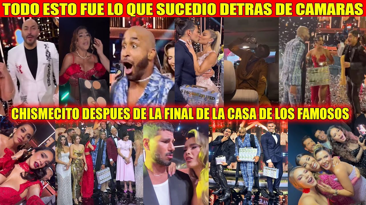 ¡Qué Fuerte! Esto fue todo lo que se vivió anoche después de la Final de la casa de los famosos all