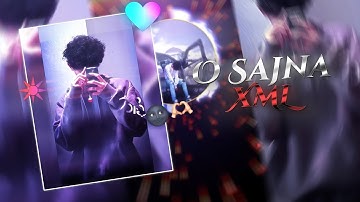 O Sajna ⚝ || 😩🫶🏻 Bangla song || New xml ||#xmlprese #xml @premium_sifat_3.0 