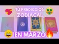 ✨ TU predicción ZODIACAL en MARZO 💜AMOR💸DINERO 📚CARRERA-Lectura de Tarot