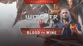 The Witcher 3: Wild Hunt - Blood and Wine Music - The Banks of the Sansretour