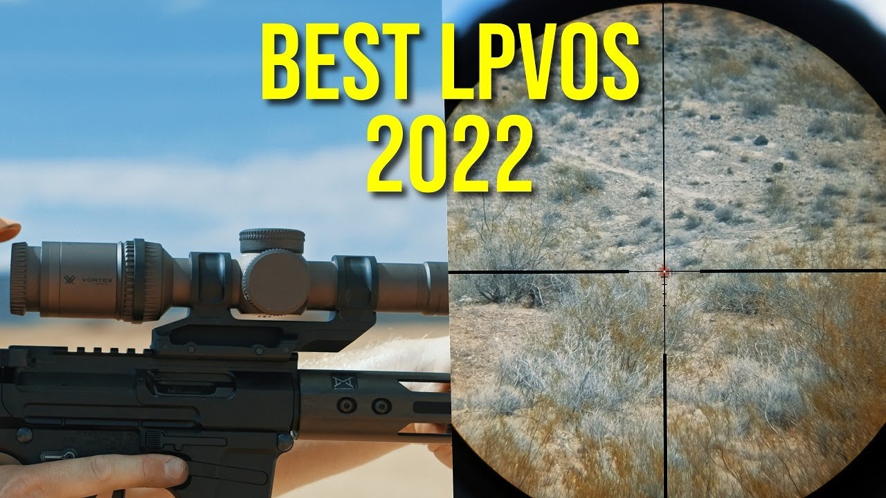 AR15 Best LPVO 2022: The Top 5 Picks 
