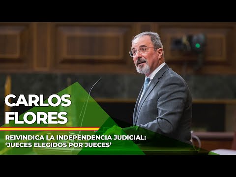 CGPJ | Flores reivindica la independencia judicial: ‘Jueces elegidos por jueces’