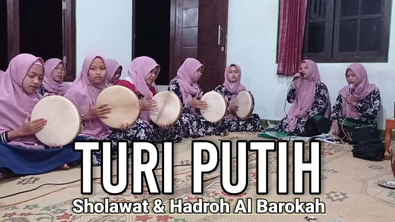 Turi putih - Sholawat & Hadroh Al Barokah